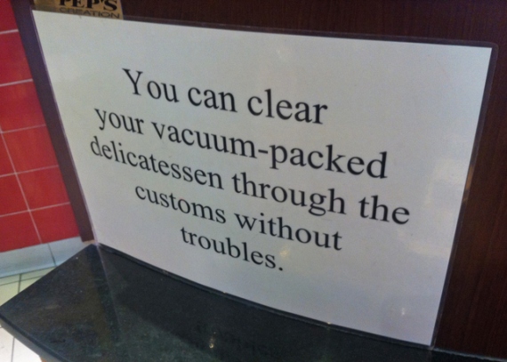 Good to know next time you need to clear customs with your delicatessen
